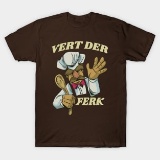 Vert Der Ferk T-Shirt